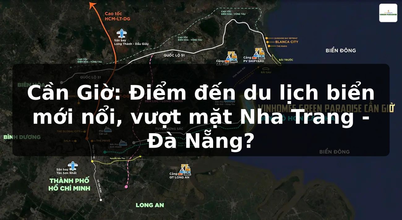 Cần Giờ: Điểm đến du lịch biển mới nổi, vượt mặt Nha Trang - Đà Nẵng?