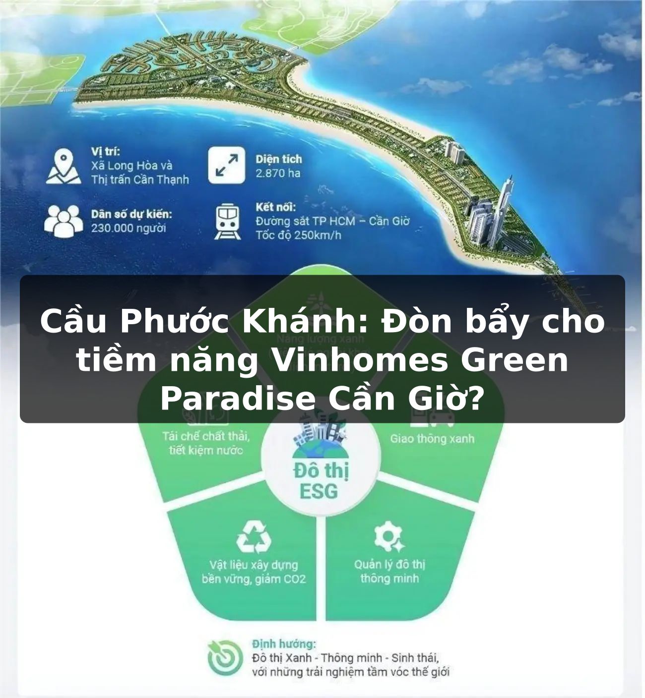Cầu Phước Khánh: Đòn bẩy cho tiềm năng Vinhomes Green Paradise Cần Giờ?