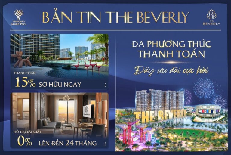 Giá căn hộ The Beverly mới nhất: Cập nhật chi tiết, nhiều lựa chọn