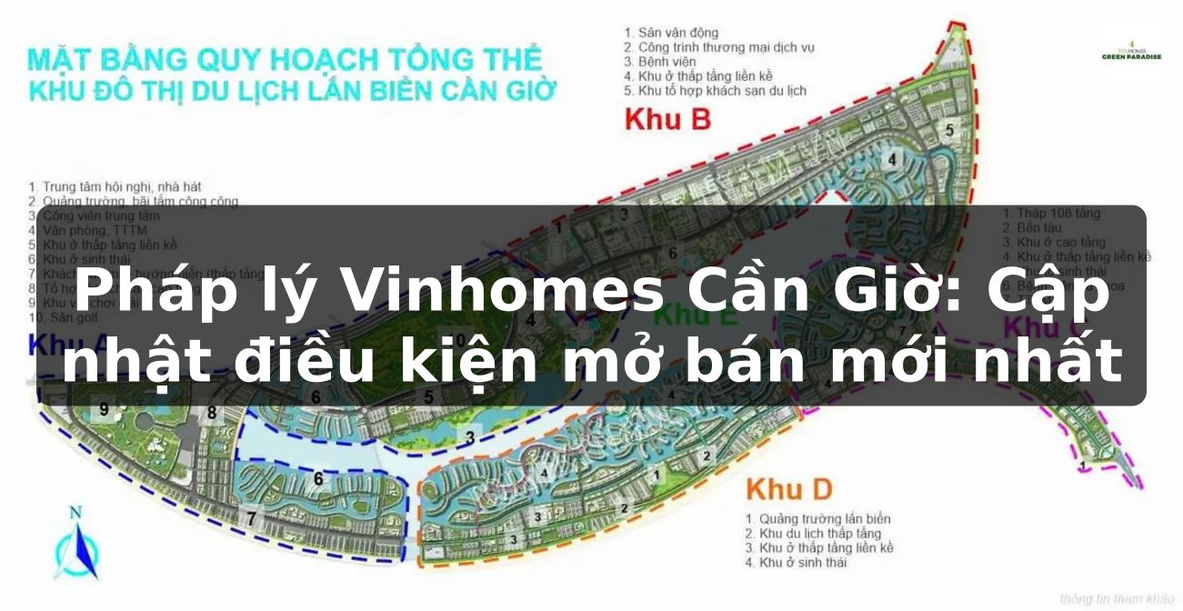 Pháp lý Vinhomes Cần Giờ: Cập nhật điều kiện mở bán mới nhất