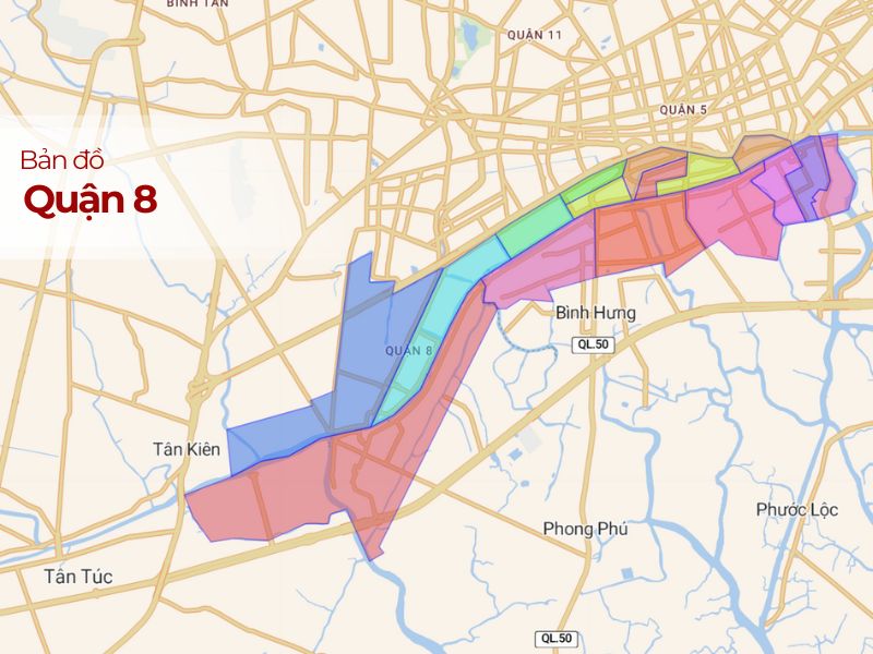 Quận 8, TP.HCM: Bản đồ chi tiết, vị trí, tiện ích xung quanh