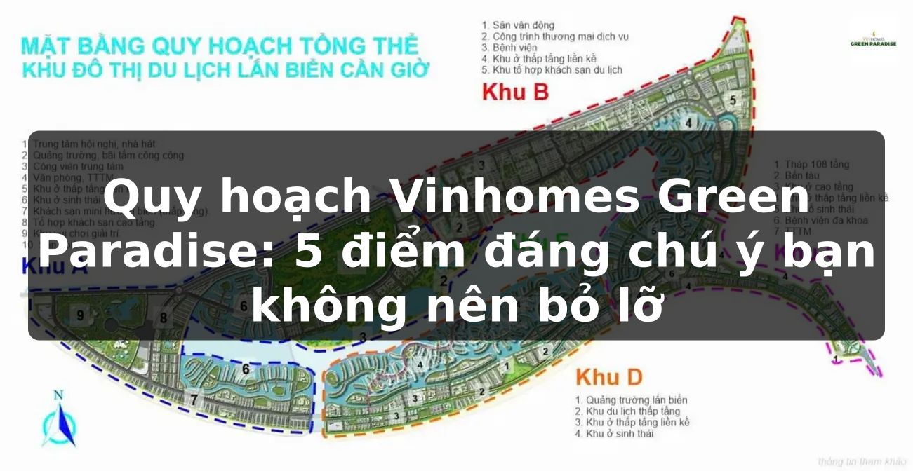 Quy hoạch Vinhomes Green Paradise: 5 điểm đáng chú ý bạn không nên bỏ lỡ