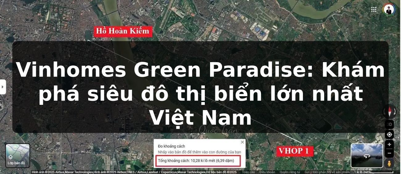Vinhomes Green Paradise: Khám phá siêu đô thị biển lớn nhất Việt Nam